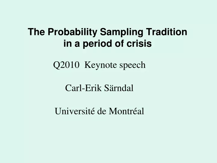the probability sampling tradition in a period of crisis