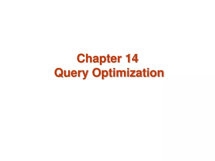 chapter 14 query optimization