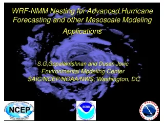 WRF-NMM Nesting for Advanced Hurricane Forecasting and other Mesoscale Modeling Applications