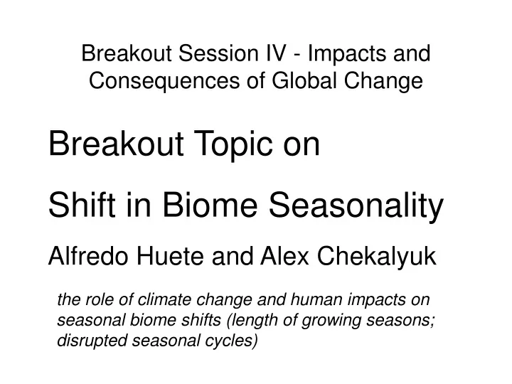breakout session iv impacts and consequences of global change
