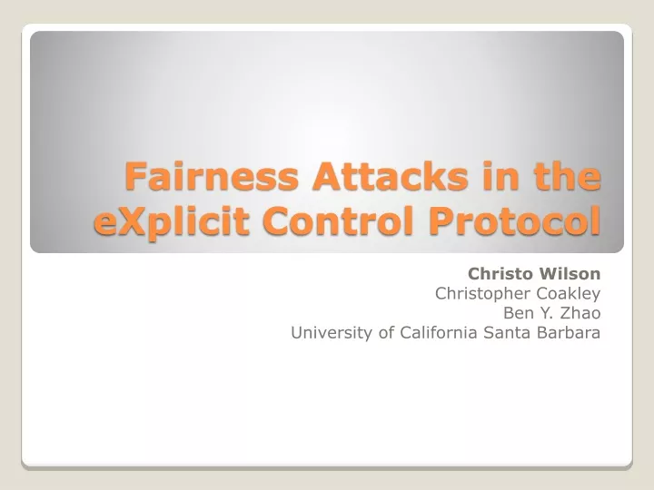 fairness attacks in the explicit control protocol