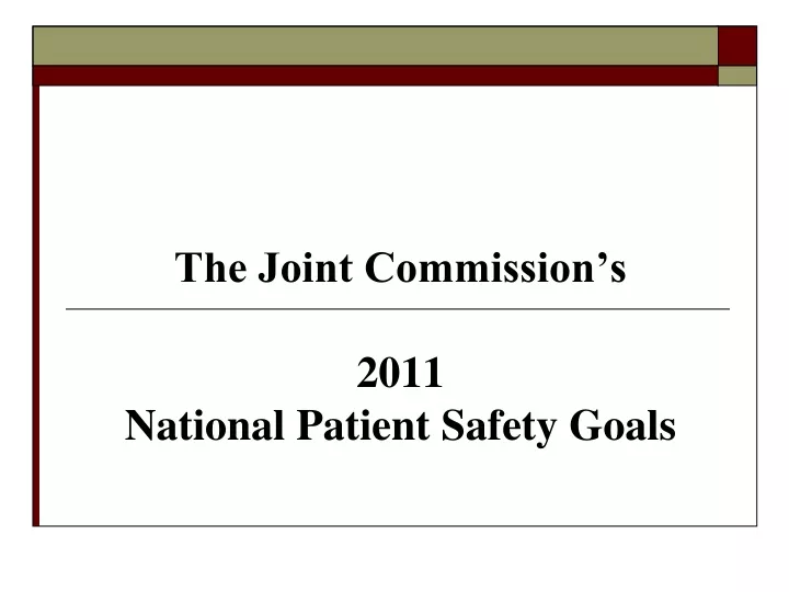 the joint commission s 2011 national patient safety goals