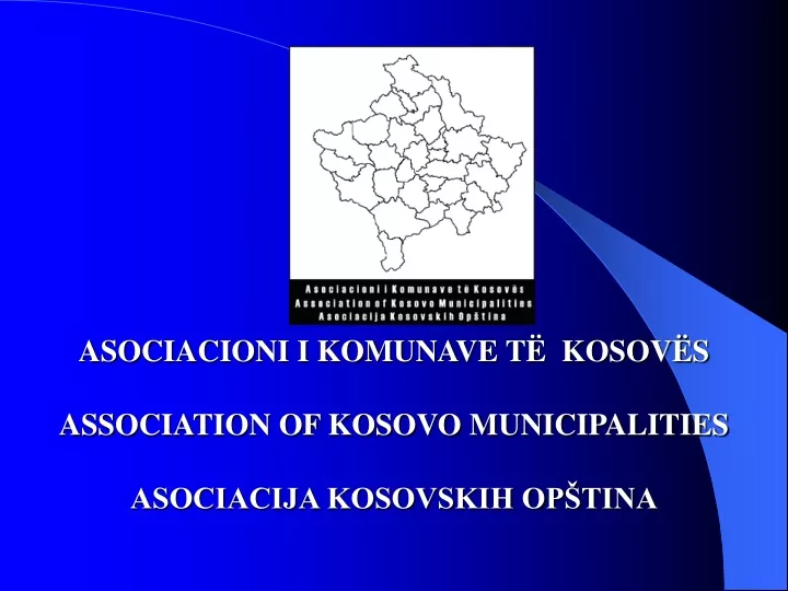 asociacioni i komunave t kosov s association of kosovo municipalities asociacija kosovskih op tina