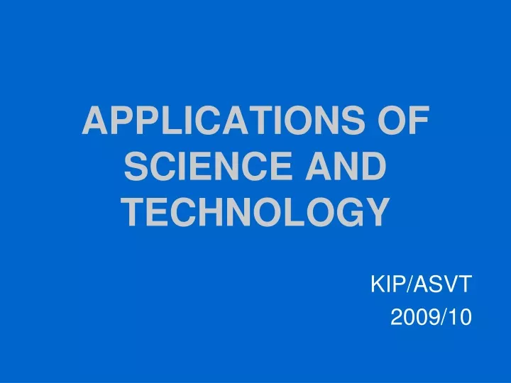 applications of science and technology