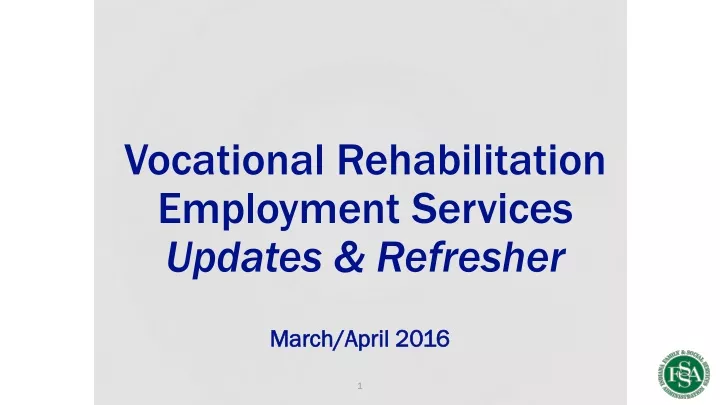 vocational rehabilitation employment services updates refresher