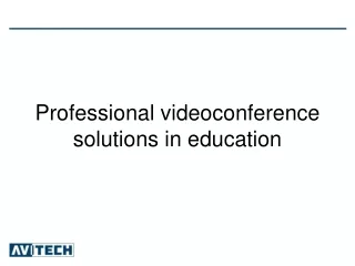 Professional videoconference solutions in education