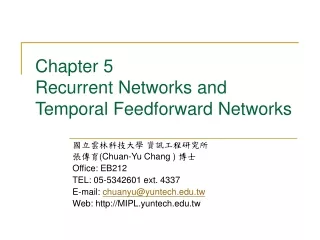Chapter 5 Recurrent Networks and Temporal Feedforward Networks