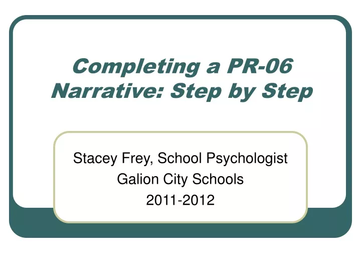 completing a pr 06 narrative step by step