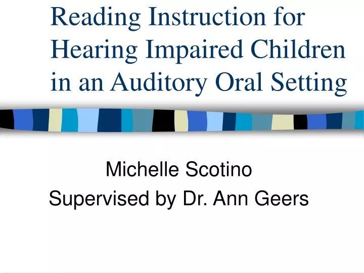 reading instruction for hearing impaired children in an auditory oral setting