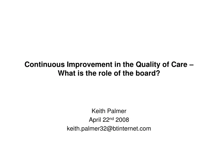 continuous improvement in the quality of care what is the role of the board