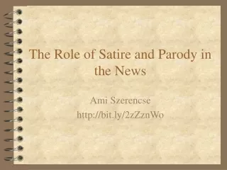 The Role of Satire and Parody in the News