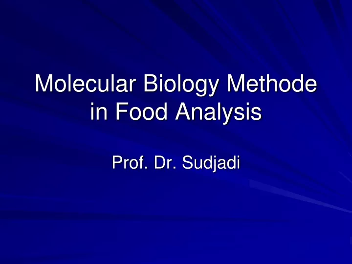 molecular biology methode in food analysis