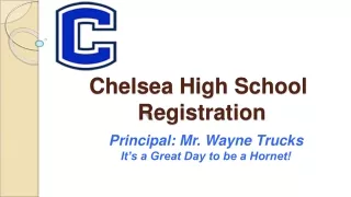 Chelsea High School          Registration