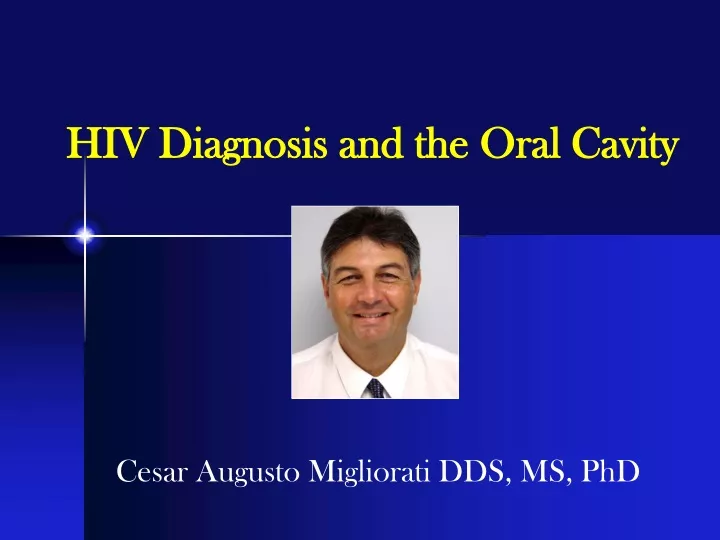 hiv diagnosis and the oral cavity