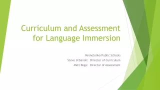 Curriculum and Assessment for Language Immersion