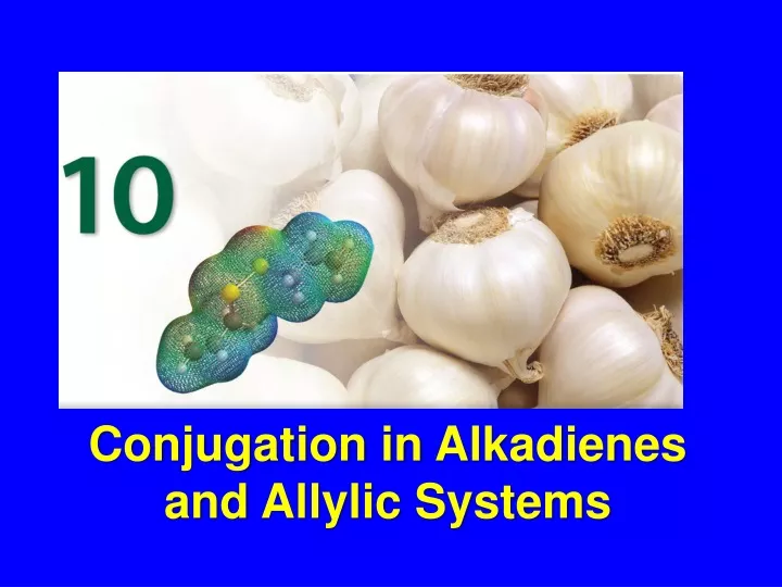 conjugation in alkadienes and allylic systems