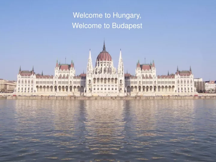welcome to hungary welcome to budapest