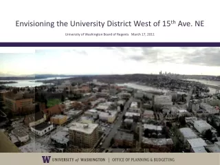 Envisioning the University District West of 15 th  Ave. NE