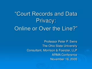 “Court Records and Data Privacy: Online or Over the Line?”