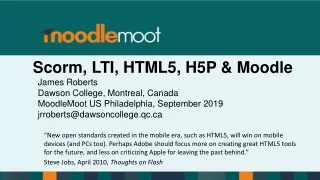 Scorm , LTI, HTML5 , H5P  &amp; Moodle