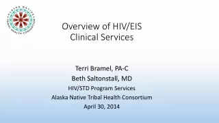 Overview of HIV/EIS  Clinical Services