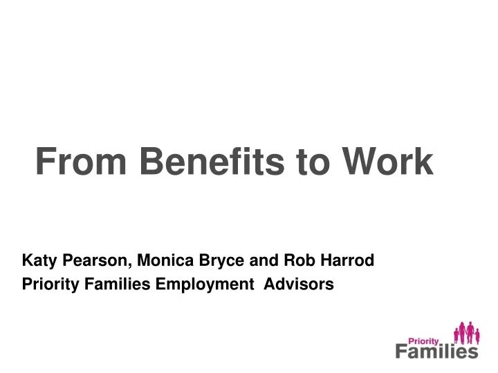 from benefits to work