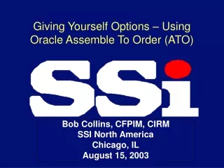 Giving Yourself Options – Using Oracle Assemble To Order (ATO)
