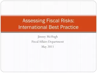 Assessing Fiscal Risks: International Best Practice