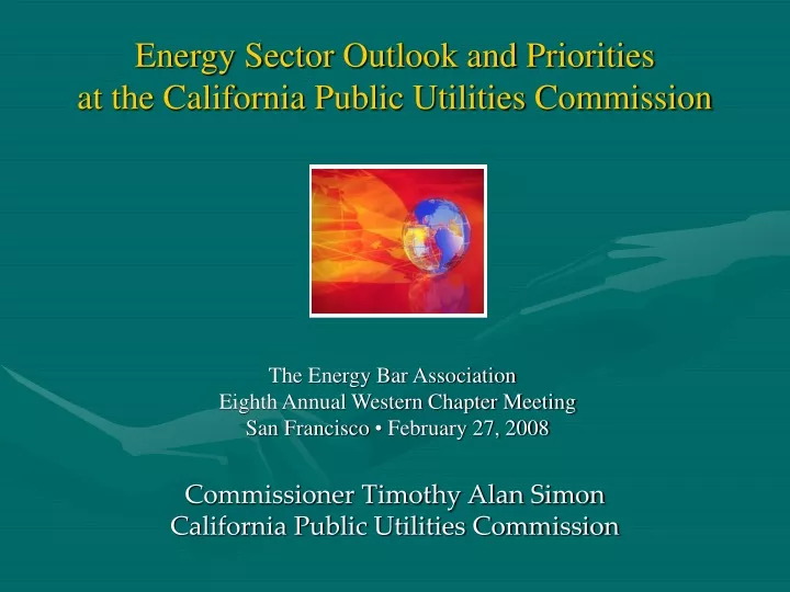 energy sector outlook and priorities at the california public utilities commission
