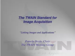 The TWAIN Standard for Image Acquisition