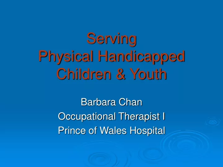 serving physical handicapped children youth