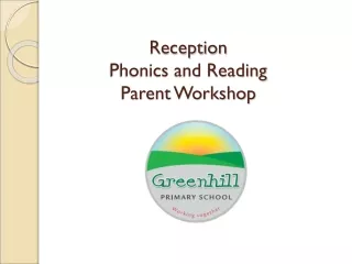 Reception Phonics and Reading Parent Workshop