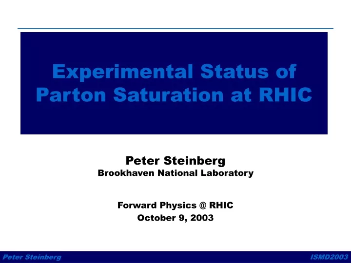 experimental status of parton saturation at rhic