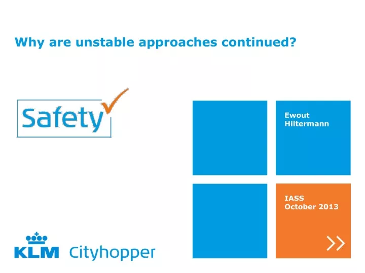 why are unstable approaches continued