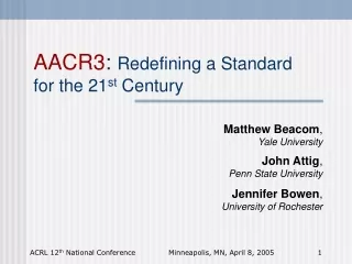 AACR3 :  Redefining a Standard for the 21 st  Century