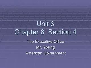 Unit 6 Chapter 8, Section 4