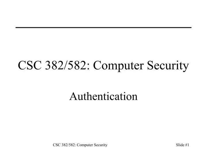 csc 382 582 computer security