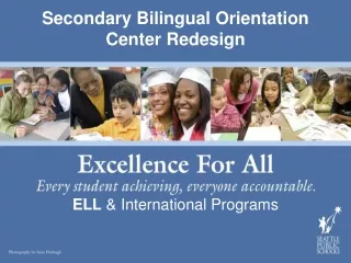 Secondary Bilingual Orientation Center Redesign