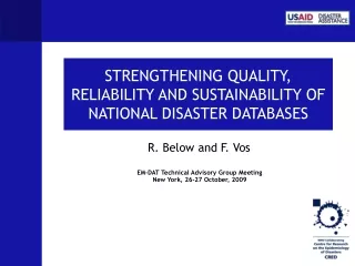 STRENGTHENING QUALITY, RELIABILITY AND SUSTAINABILITY OF NATIONAL DISASTER DATABASES