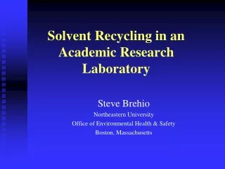 Solvent Recycling in an Academic Research Laboratory