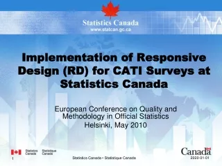 Implementation of Responsive Design (RD) for CATI Surveys at Statistics Canada