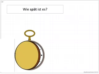 Wie  spät  ist es?