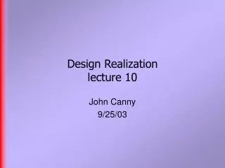 Design Realization  lecture 10