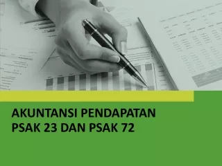 AKUNTANSI PENDAPATAN PSAK 23 DAN PSAK 72