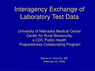 Interagency Exchange of Laboratory Test Data University of Nebraska Medical Center