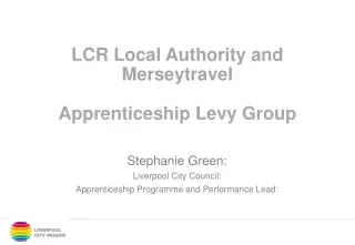 LCR Local Authority and Merseytravel  Apprenticeship Levy Group