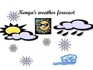 Kenya’s weather forecast
