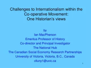 Challenges to Internationalism within the Co-operative Movement:  One Historian’s views