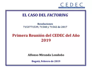 EL CASO DEL  FACTORING Resoluciones 7153771539, 71540 y 71542 de 2017