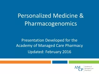 Personalized Medicine &amp; Pharmacogenomics